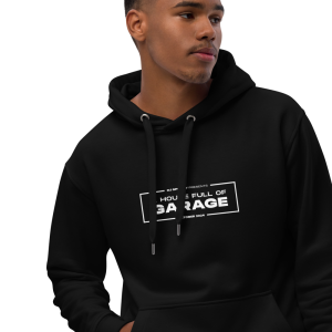 A House Full Of Garage Hoodie (Black) (October 2024 LineUp)